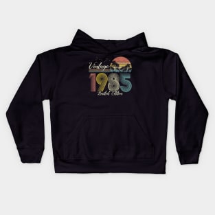 Vintage 1985 Limited Edition Men Women Best Birthday Gift Kids Hoodie